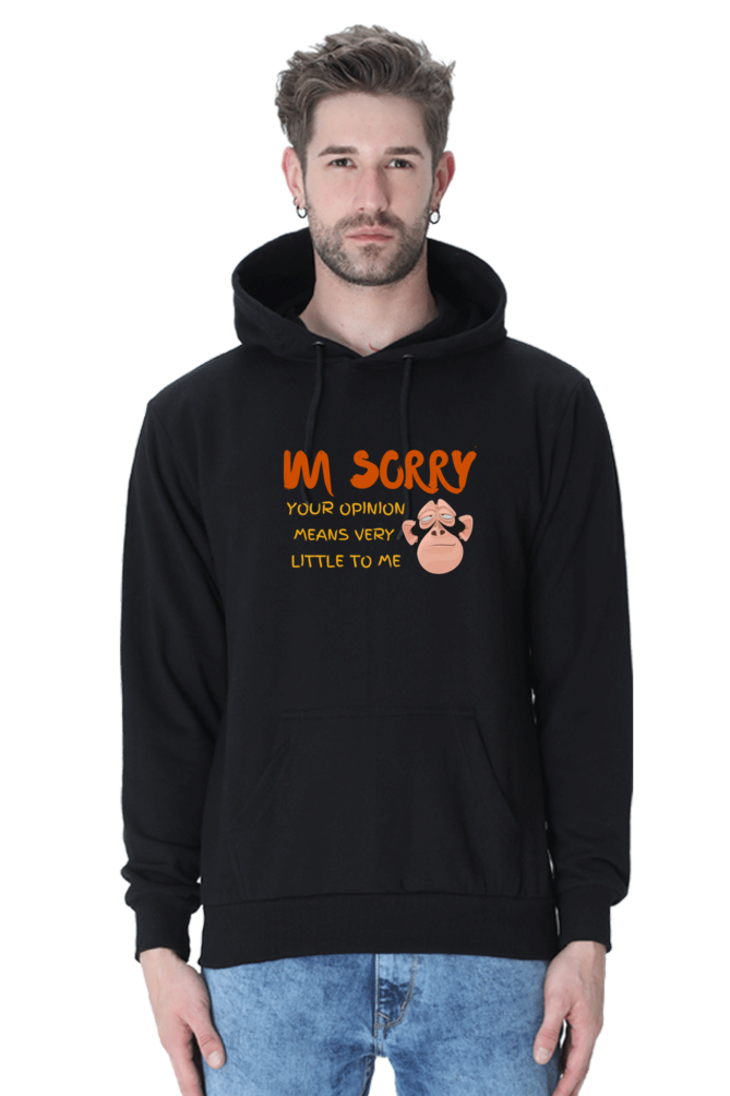 I'm Sorry Hooded Sweatshirt