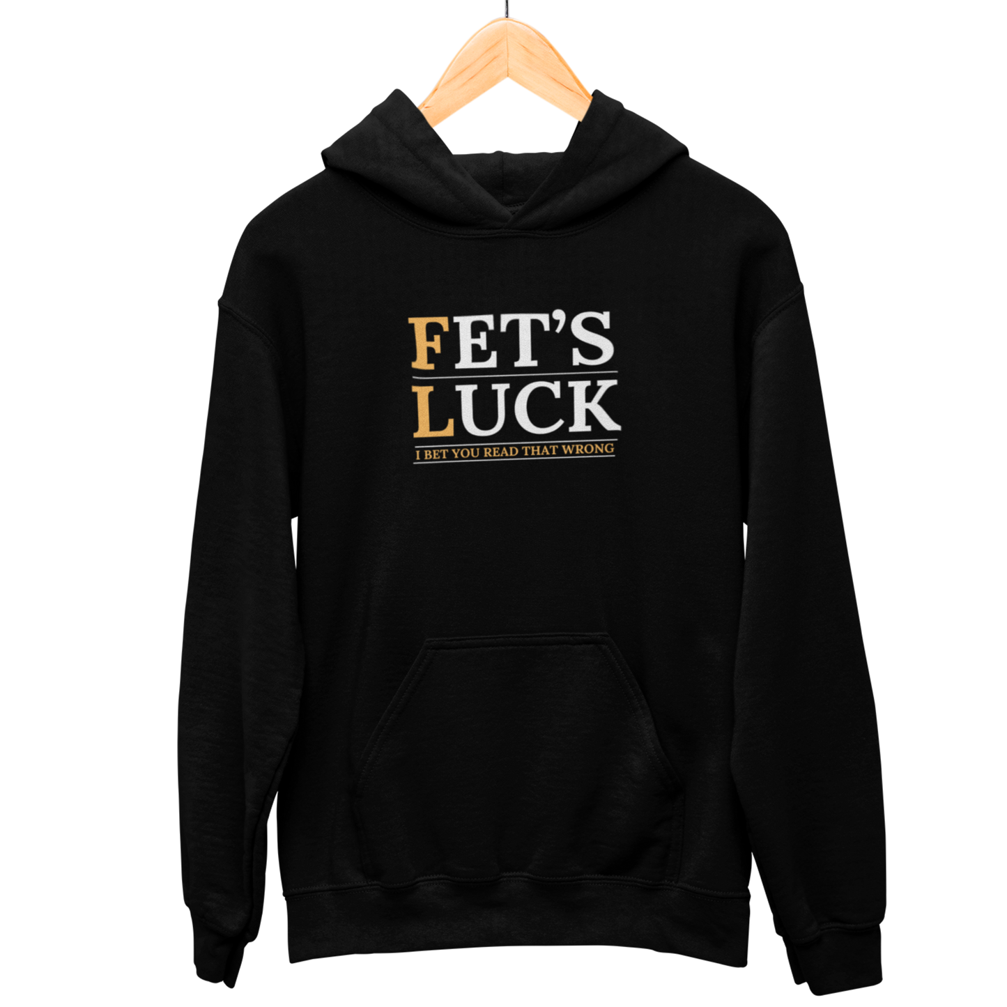 Fet's Luck Hooded Sweatshirt