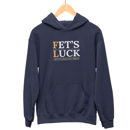 Fet's Luck Hooded Sweatshirt