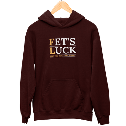 Fet's Luck Hooded Sweatshirt