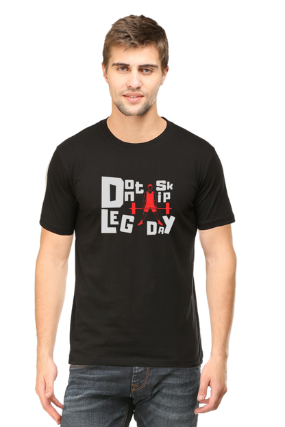 Dont Skip Leg Day Half Sleeve Tshirt