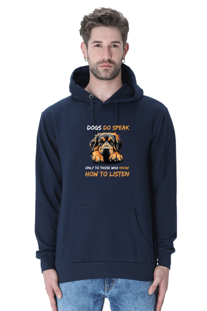 Dogs Do Speak Hooded Sweatshirt