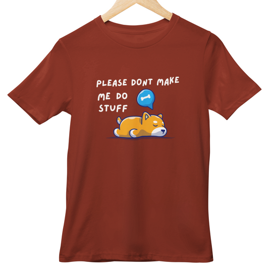 Please Don't Make Me Do Stuff Half Sleeve Tshirt