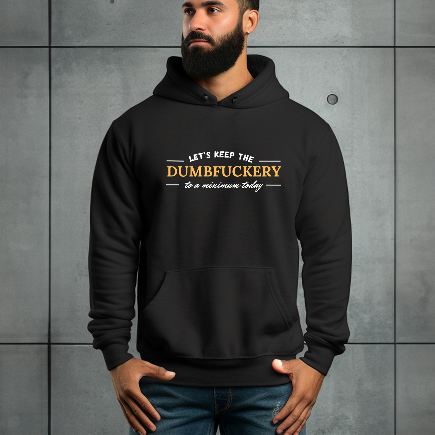 Dumbfcukery Hooded Sweatshirt