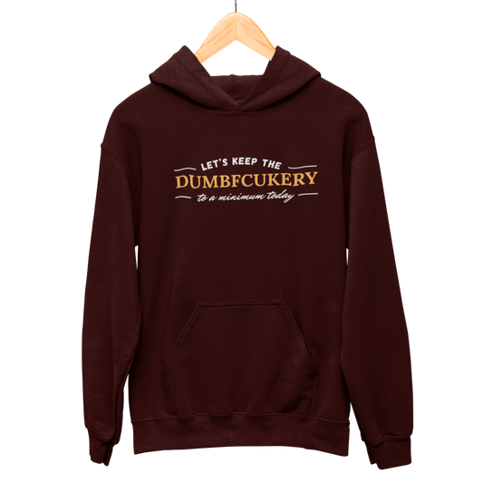 Dumbfcukery Hooded Sweatshirt