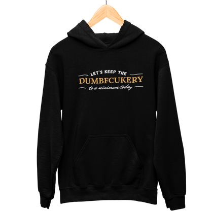 Dumbfcukery Hooded Sweatshirt