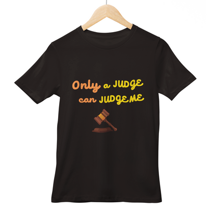 Only A Judge Can Judge Me Half Sleeve Tshirt