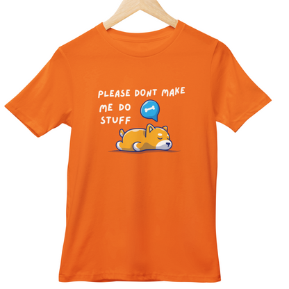 Please Don't Make Me Do Stuff Half Sleeve Tshirt