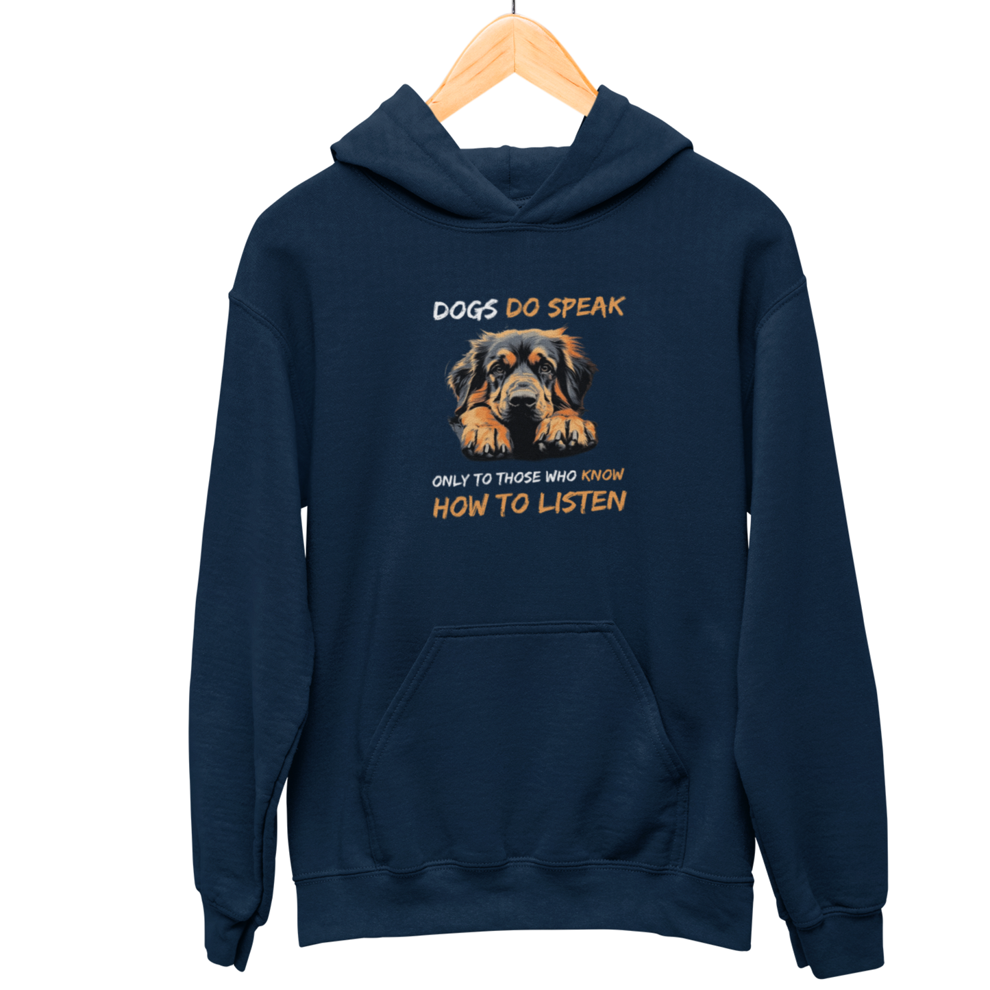 Dogs Do Speak Hooded Sweatshirt